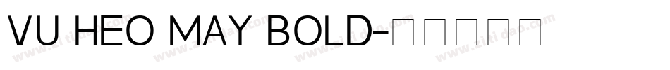 VU Heo May Bold字体转换